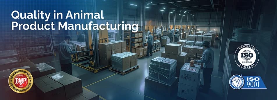 Our Commitment to Detail and Quality in Animal Product Manufacturing